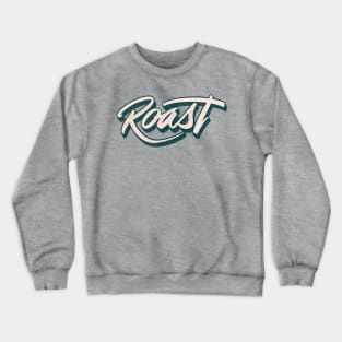 Coffee Roast Typography Crewneck Sweatshirt